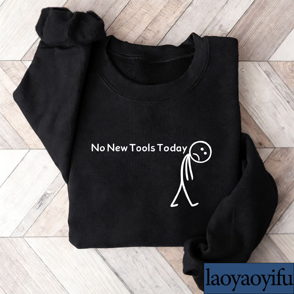 No New Tools Today Sweatshirt, - огляд і ціна Office Of Tech